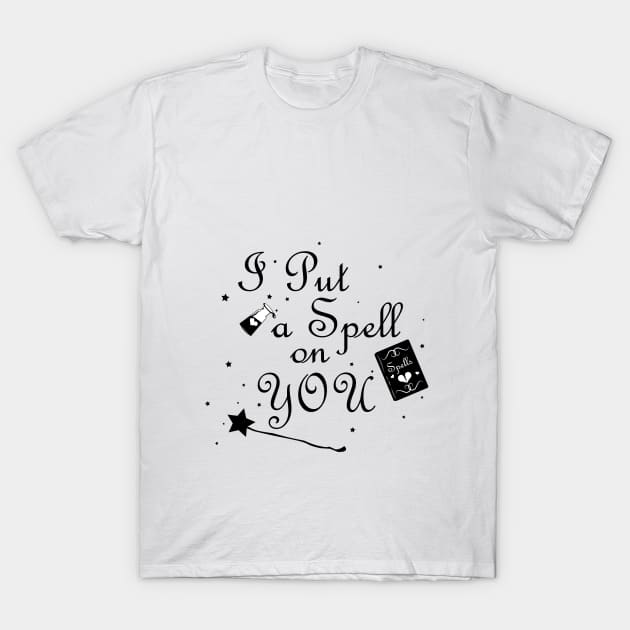 I Put a Spell on You T-Shirt by Lucages